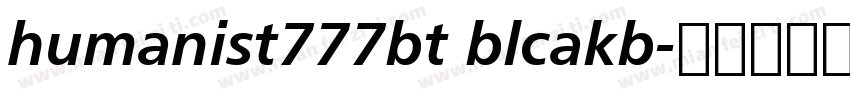 humanist777bt blcakb字体转换